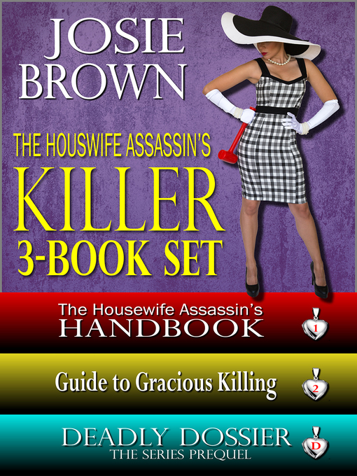 Title details for The Housewife Assassin's Killer 3-Book Set by Josie Brown - Available